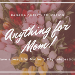 Feliz dia de las madres - Anything for Mom